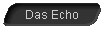  Das Echo 